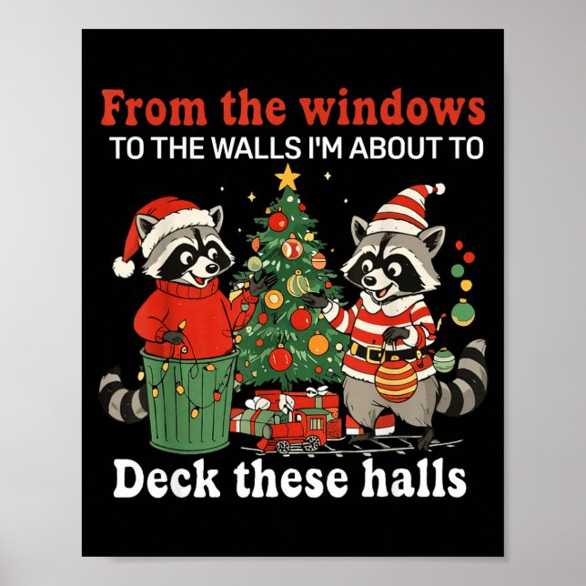 Poster From The Windows To The Walls I'm About To Raccoon (Frente)