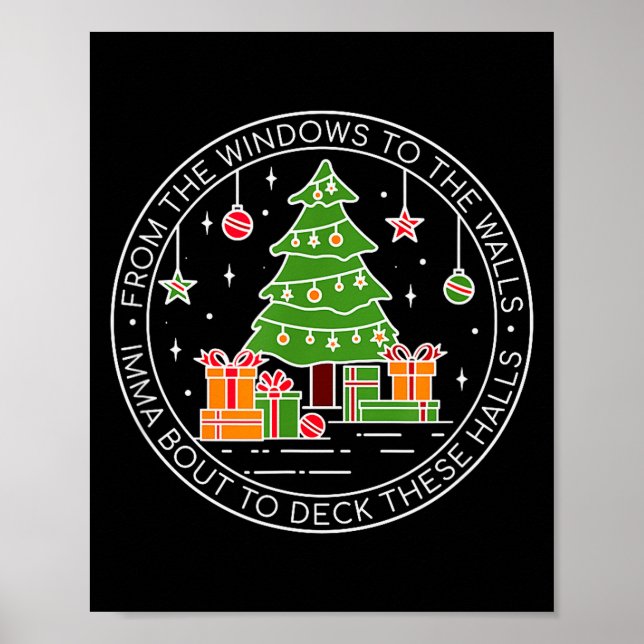 Poster From The Windows To The Walls Imma Bout To Deck Th (Frente)