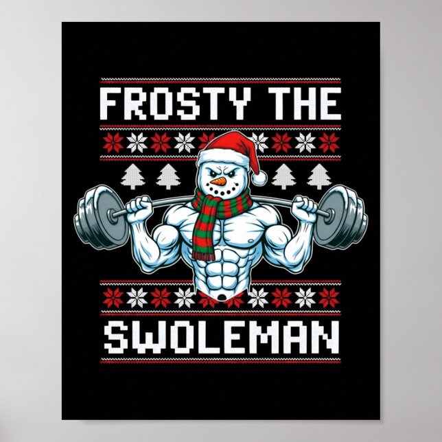 Poster Frosty The Swoleman Ugly Funny Christmas Snowman W (Frente)