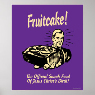 Pôster Fruitcake! A comida de petisco do nascimento de