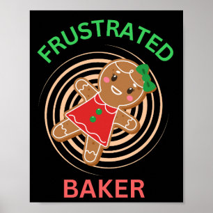 POSTER FRUSTRADO BAKER GINGERBREAD COOKIE