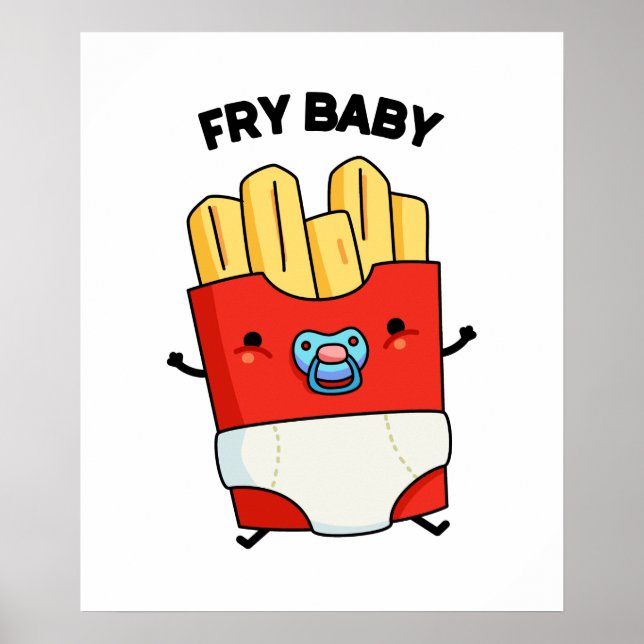 Poster Fry Baby Funny French Fries Pun  (Frente)