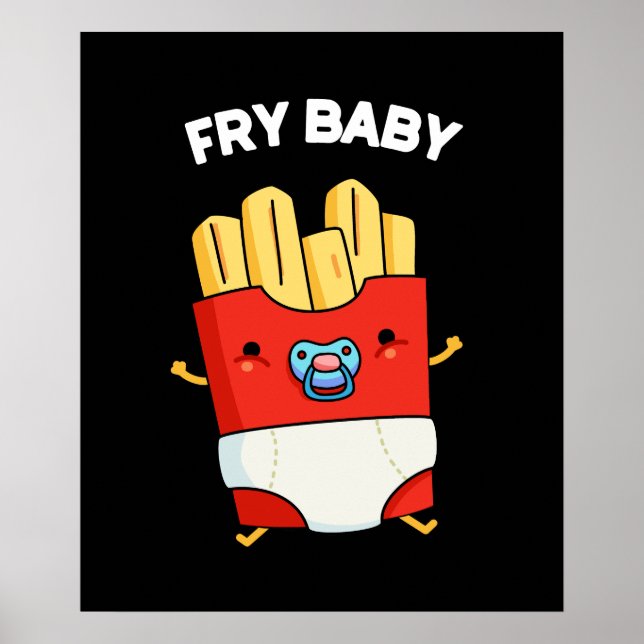 Poster Fry Baby Funny Fries Franceses Pun Dark BG (Frente)