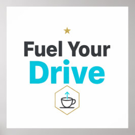 Poster Fuel Your Drive Motivational - Daily Inspiration