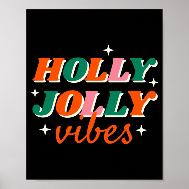 Poster Fun Holly Jolly Vibes Christmas Design T Shirt  (Frente)