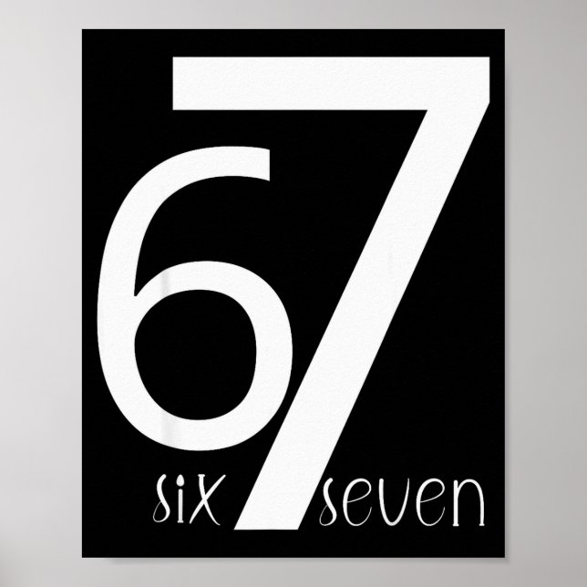 Poster Fun Six Seven 6 7 Meme Design 6 7  (Frente)