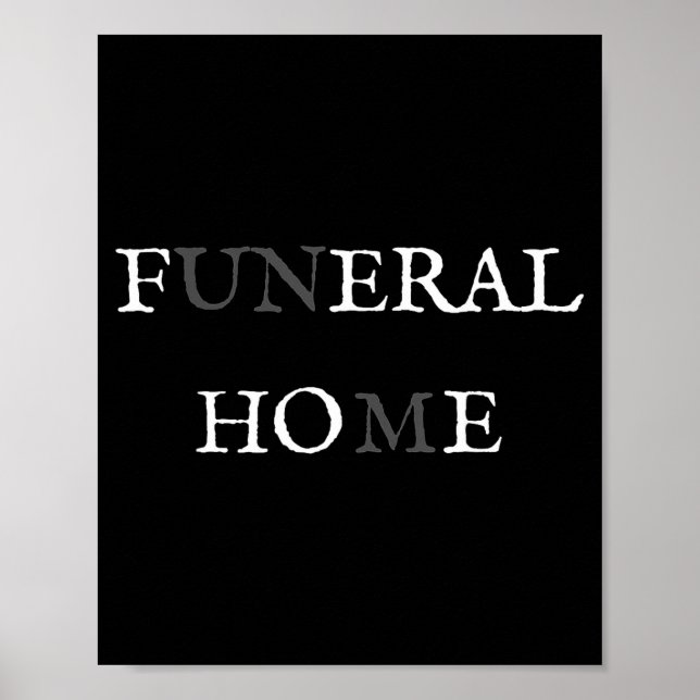 Poster Funeral Home Feral Cute Ss Cute Ss Funny Sarcasm W (Frente)