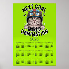 POSTER FUNNY 2026 CALENDAR NEXT STOP WORLD DOMINATION