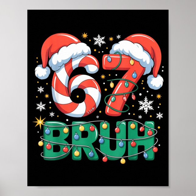 Poster Funny 67 Bruh Christmas Design Meme Lights Candy C (Frente)