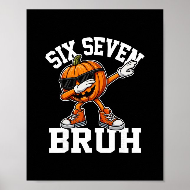 Poster Funny 67 Bruh Halloween Six Seven Meme Brainrot Pu (Frente)