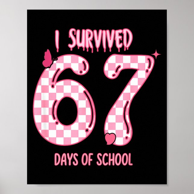 Poster Funny 67 Days Of School Meme For Teachers And Stud (Frente)