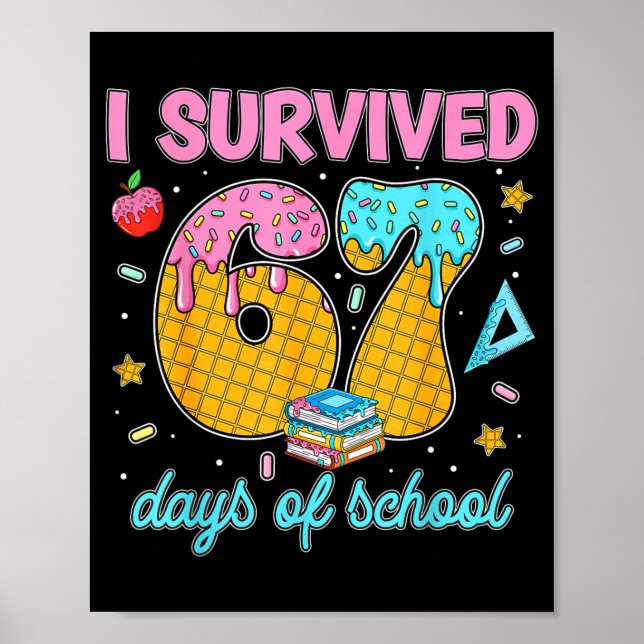 Poster Funny 67 Days Of School Meme Teacher Student Tee  (Frente)