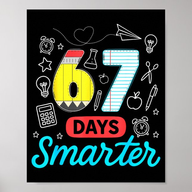 Poster Funny 67 Days Smarter Six Seven Meme Teachers Stud (Frente)
