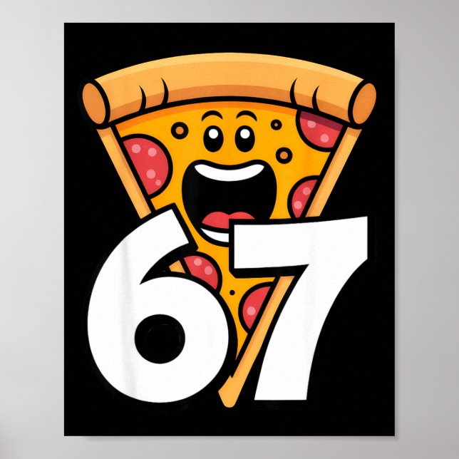 Poster Funny 67 Meme Six Seven Humor Food Zza  (Frente)