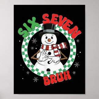 Poster Funny 67 Six Seven Christmas Bruh Snowman Kids Boy