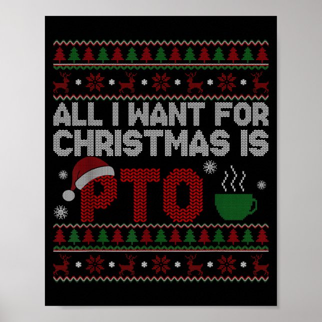 Poster Funny All I Want For Christmas Is Pto Matching Ugl (Frente)