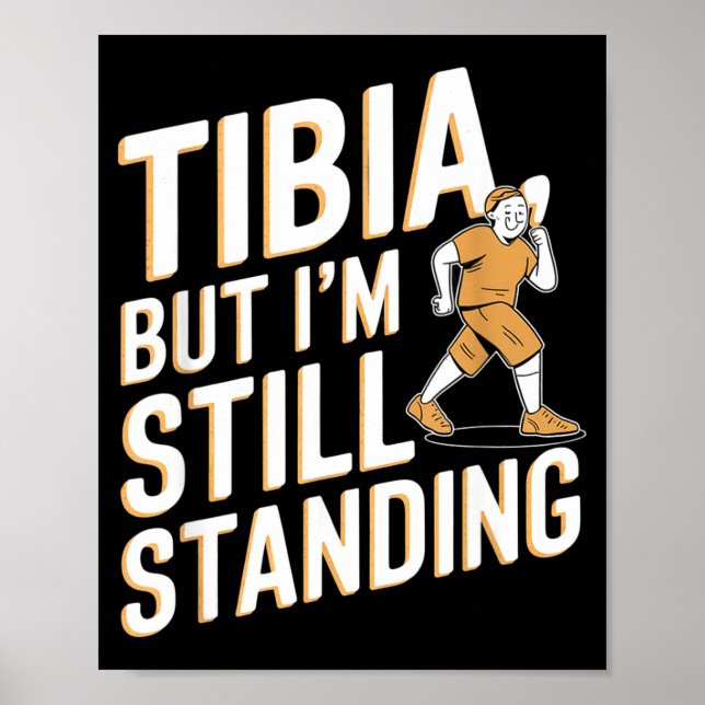 Poster Funny Anatomy Going Tibia Okay Broken Leg Gift For (Frente)