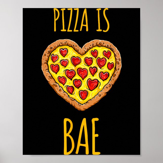 Poster Funny Anti-valentines Pizza Is My Bae  (Frente)