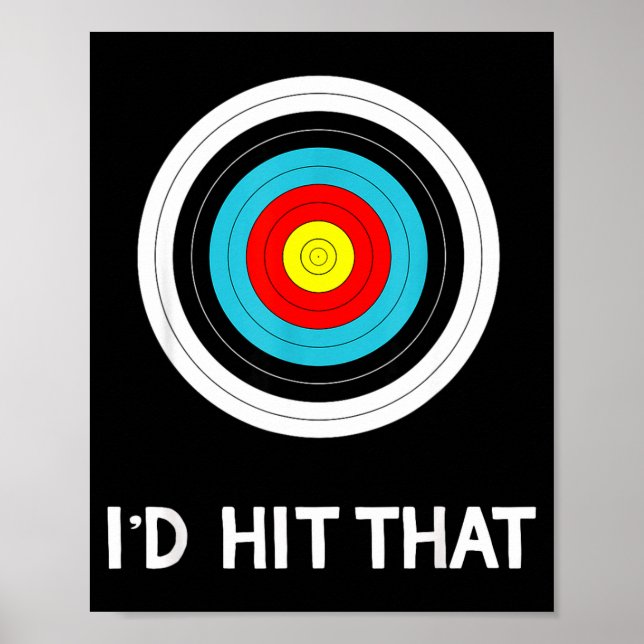 Poster Funny Archery Quote I'd Hit That Archer Gif  (Frente)
