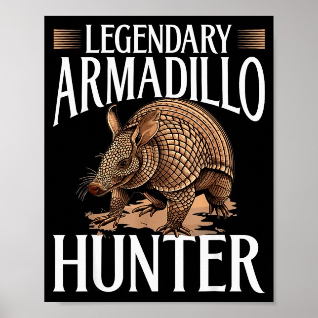 Poster Funny Armadillo Animal Legendary Armadillo Hunter  (Frente)