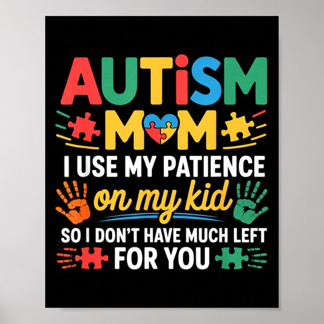 Poster Funny Autism Parent Mom Don't Have Patience Left F (Frente)
