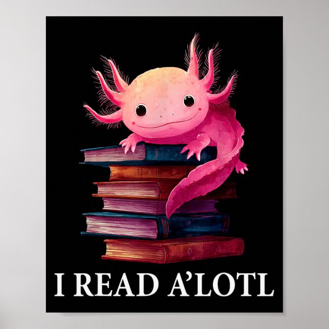 Poster Funny Axolotl Book Lover Librarian Reading Library (Frente)