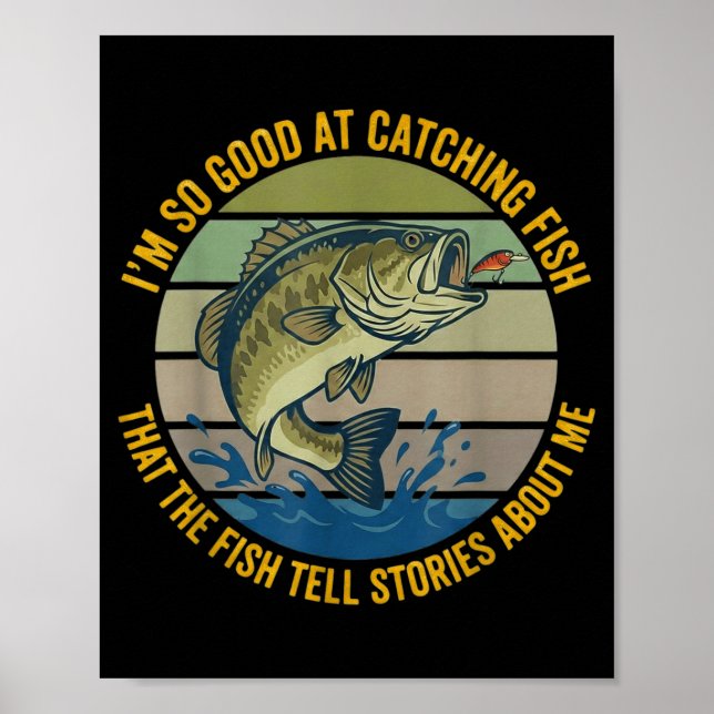 Poster Funny B Fishing Quote Angler Snnerbait Lure Humor  (Frente)