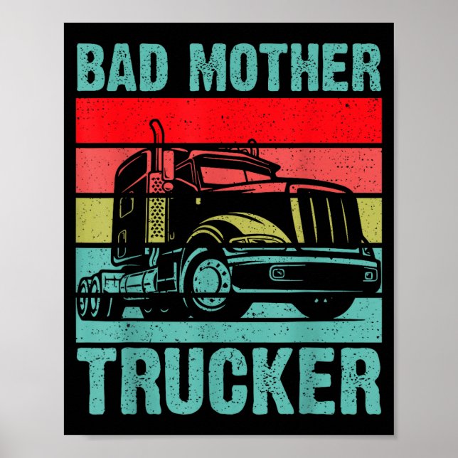 Poster Funny Bad Mother Trucker Gift For Men Women Truck  (Frente)