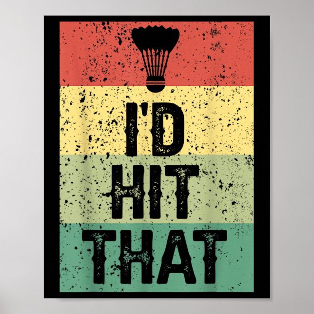 Poster Funny Badminton Player Quote - Id Hit That  (Frente)