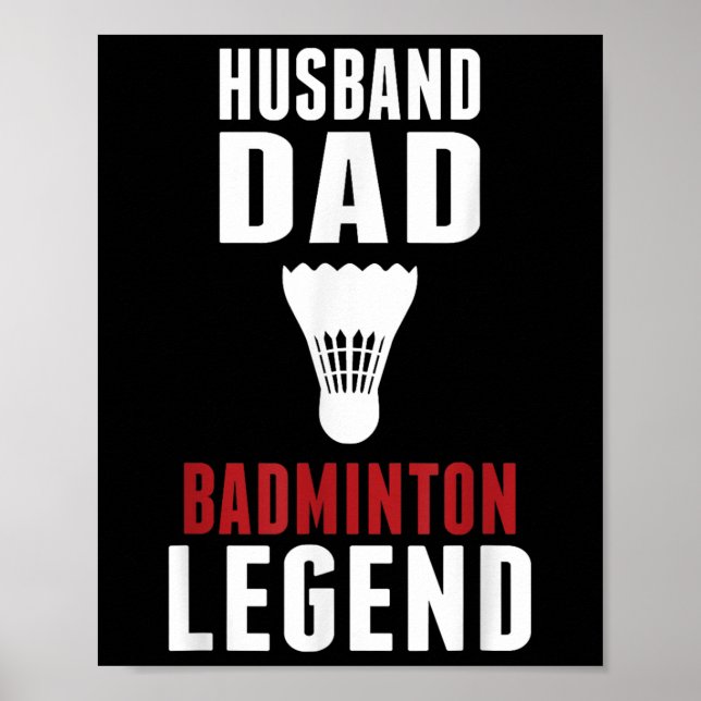 Poster Funny Badminton Sports Husband Dad Badminton Lover (Frente)