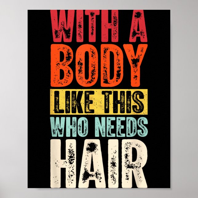 Poster Funny Bald Man Gift Confident Body Sitivity Gym Hu (Frente)