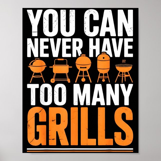 Poster Funny Barbecue Grilling You Can Never Have Too Man (Frente)