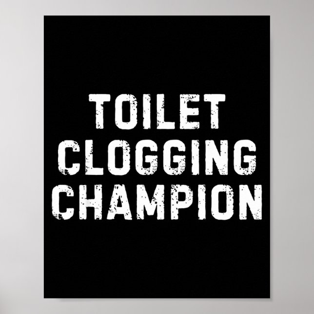 Poster Funny Bathroom Humor Toilet Clogging Chamon  (Frente)