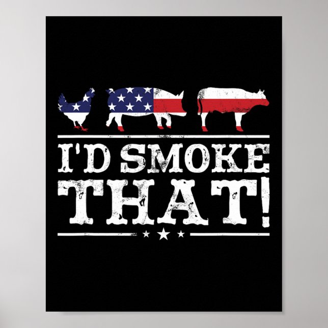 Poster Funny Bbq Shirt I'd Smoke That Meat Pitmaster Gril (Frente)