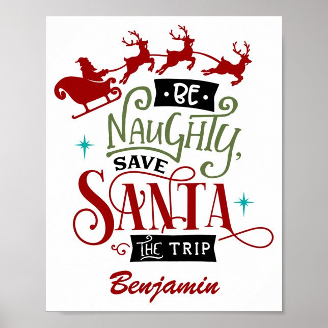 Poster Funny Be Naughty Save Santa The Trip Christmas  (Frente)