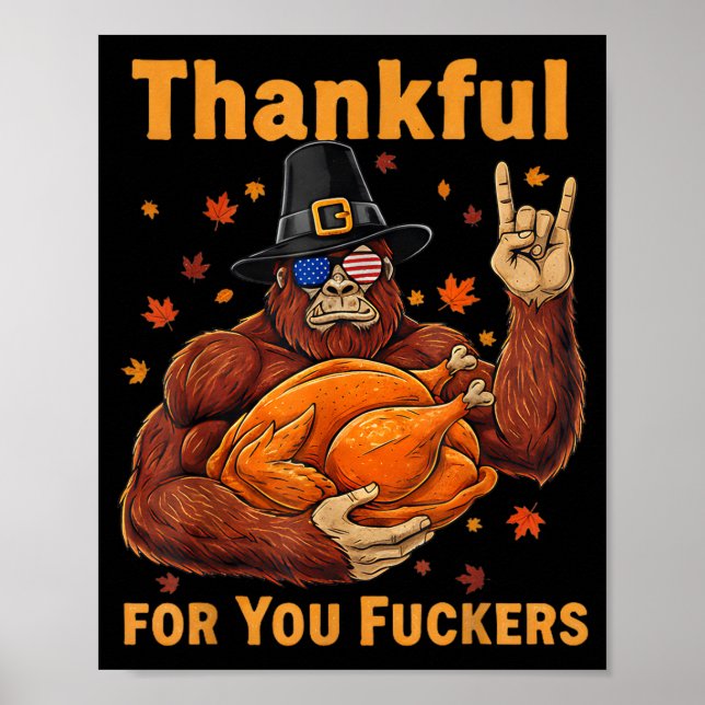 Poster Funny Bigfoot Thanksgiving Thankful For You Forers (Frente)