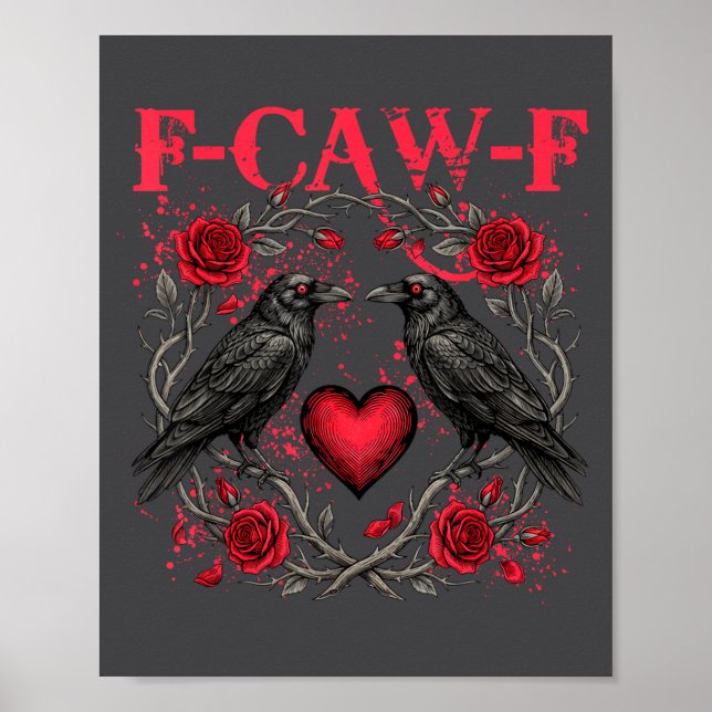 Poster Funny Black Bird F-caw-f Anti Valentines Day Singl (Frente)