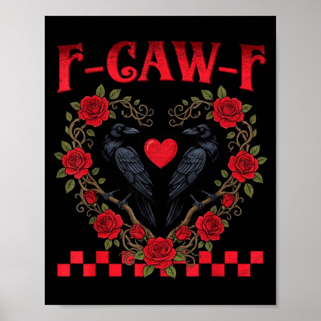 Poster Funny Black Bird F-caw-f Anti Valentines Day Singl (Frente)