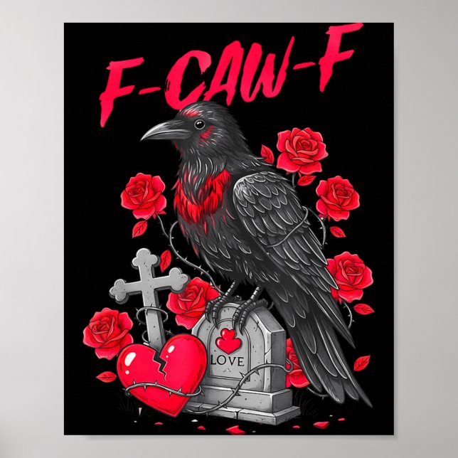 Poster Funny Black Bird F-caw-f Anti Valentines Day Singl (Frente)