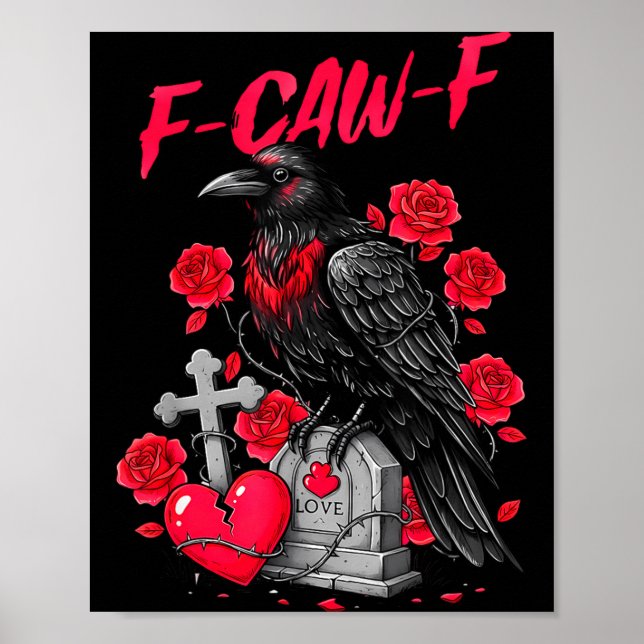 Poster Funny Black Bird F-caw-f Anti Valentines Day Singl (Frente)