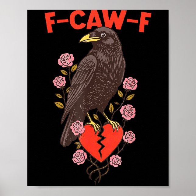 Poster Funny Black Bird F-caw-f Anti Valentines Day Singl (Frente)