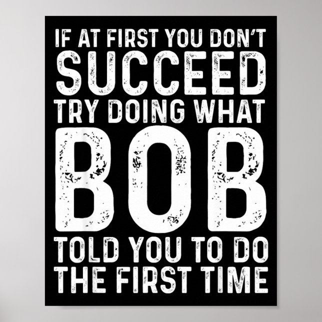 Poster Funny Bob If At First You Don't Succeed Father's D (Frente)