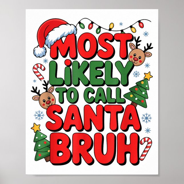 Poster Funny Boys Christmas Most Likely To Call Santa Bru (Frente)