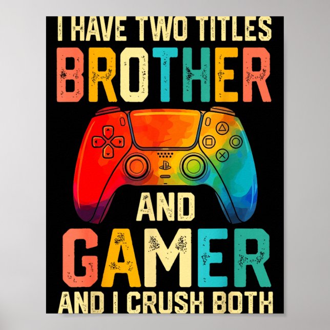 Poster Funny Brother Gamer Graphic Tee Men Boys Teens Vid (Frente)