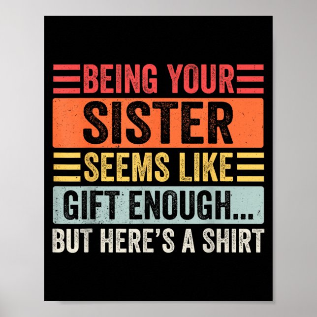 Poster Funny Brother Sarcastic Sibling Humor Quote From S (Frente)