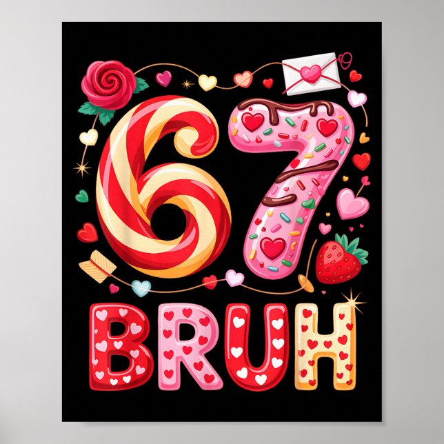 Poster Funny Bruh 67 Six Seven Meme Valentines Day Outfit (Frente)