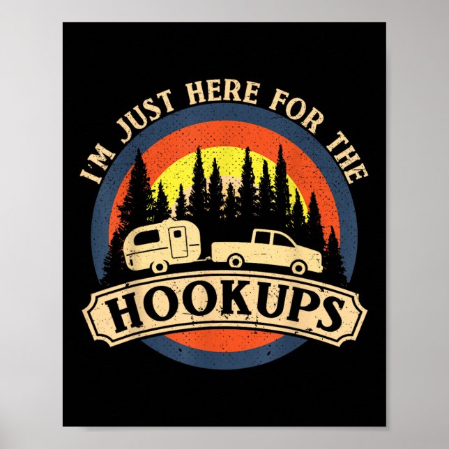 Poster Funny Camping Just Here For The Hookups Rv Camper  (Frente)