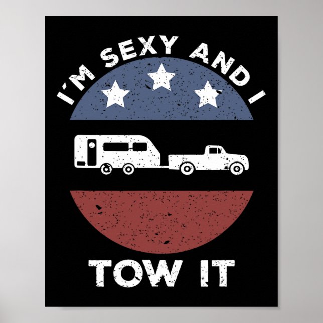 Poster Funny Camping Rv Im Y And I Tow It  (Frente)