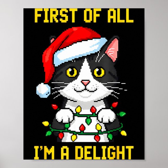 Poster Funny Cat First Of All I'm A Delight Retro Gaming  (Frente)
