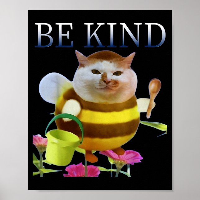 Poster Funny Cat Meme Bee Cat Meme Be Kind Cute Animal Lo (Frente)